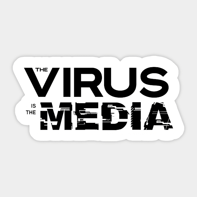 Virus is the Media Sticker by hamiltonarts